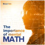The Importance of Mental Math